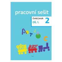 Český jazyk pro 2. ročník - pracovní sešit 1. díl - Dagmar Chroboková, Zdeněk Topil