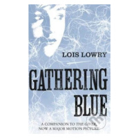 Gathering Blue - Lois Lowry - kniha z kategorie Pro děti