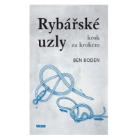 Rybářské uzly krok za krokem