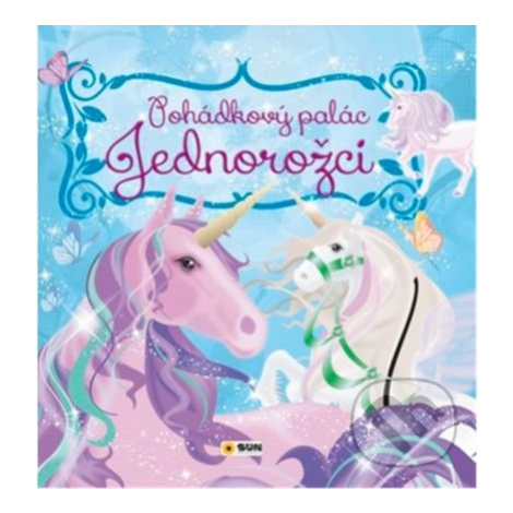 Pohádkový palác - Jednorožci (Panoramatické leporelo),Pohádkový palác - Jednorožci (Panoramatick SUN