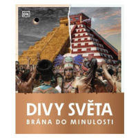 Brána do minulosti - Divy světa