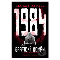 1984 - grafický román - George Orwell, Matyáš Namai (ilustrátor)