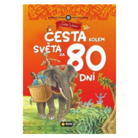 Cesta kolem světa za 80 dní - Světová četba pro nejmenší - Jules Verne