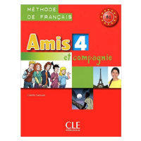 Amis et compagnie 4 - livre de l'éleve - Colette Samson