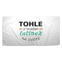 Sablio Ručník Tohle je ten nejlepší tatínek na světě - 50x100 cm