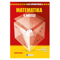 Matematika v kostce pro SŠ Fragment