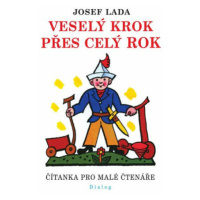 Veselý krok přes celý rok - Čítanka pro malé čtenáře - Josef Lada