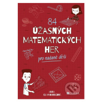 84 úžasných matematických her (Pro nadané děti) - Amy Willcox (ilustrátor), Anna Claybourne - kn