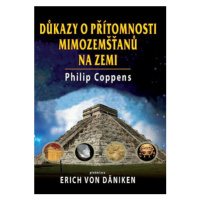 Důkazy o přítomnosti mimozemšťanů na Zemi - Coppens Philip