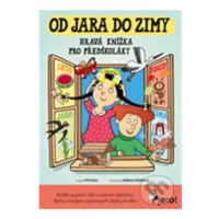 Od jara do zimy (Hravá knížka pro předškoláky) - Petr Šulc, Vendula Hegerová (ilustrátor) - knih