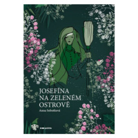 Josefína na zeleném ostrově - Anna Sobotková