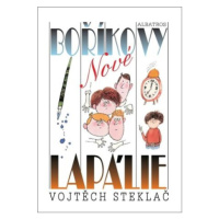 Nové Boříkovy lapálie - Vojtěch Steklač