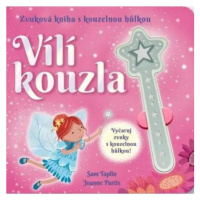 Vílí kouzla - Zvuková kniha s kouzelnou hůlkou