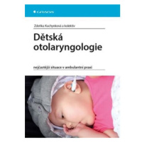 Dětská otolaryngologie - nejčastější situace v ambulantní praxi