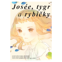 Josée, tygr a rybičky - Kadokawa