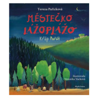 Městečko Lážoplážo. Křáp Pařát
 | Tereza Pařízková, Veronika Vacková