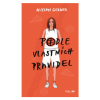 Podle vlastních pravidel - Alyson Gerber