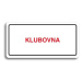 Accept Piktogram "KLUBOVNA" (160 × 80 mm) (bílá tabulka - barevný tisk)