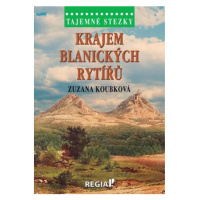 Tajemné stezky - Krajem blanických rytířů