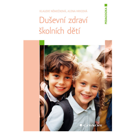 Duševní zdraví školních dětí - Klaudie Němečková GRADA