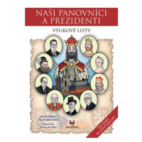 Naši panovníci a prezidenti - výukové listy - Jan Kvirenc, Václav Ráž, Filip Jiroušek