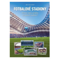 Fotbalové stadiony 1 (Historie, fakta a příběhy evropských stadionů) - kniha z kategorie Kolekti