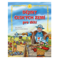 Dějiny českých zemí pro děti - Jana Eislerová