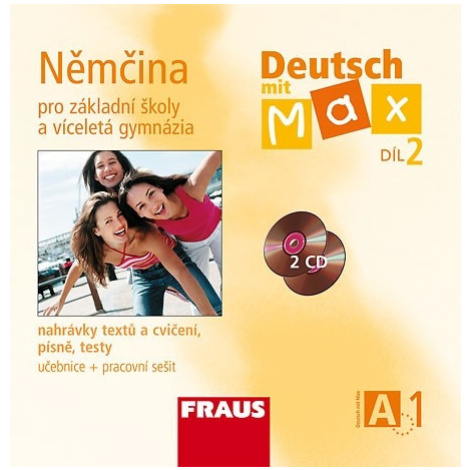 Deutsch mit Max A1 díl 2 CD /2 ks/ (němčina jako 2.cizí jazyk na ZŠ) Fraus