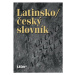 Latinsko-český slovník - Jan Kábrt jr., Pavel Kucharský, Rudolf Schams, Čestmír Vránek, Drahomír