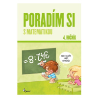 Poradím si s matematikou 4. ročník Pierot s. r. o.