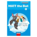 MATT the Bat 1 - Hybridní pracovní učebnice - Miluška Karásková, Lucie Krejčí