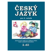 Český jazyk pro 2. ročník - 2.díl - Hana Mikulenková