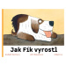 Jak Fík vyrostl