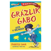 Grázlik Gabo lieta v oblakoch - Francesca Simon, Tony Ross (ilustrátor) - kniha z kategorie Bele