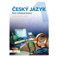 Český jazyk 1 - pracovní sešit pro SŠ