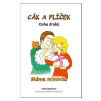 Cák a Flíček - Máme miminko - Vladimíra Vopičková, Vlaďka Dobešová