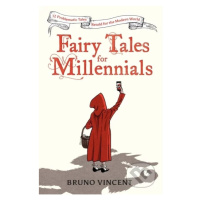 Fairy Tales for Millennials - Bruno Vincent - kniha z kategorie Pohádky