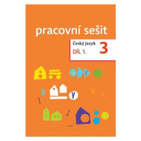 Český jazyk pro 3. ročník - pracovní sešit 1. díl - Dagmar Chroboková, Zdeněk Topil