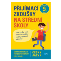 Přijímací zkoušky na střední školy – český jazyk | Vlasta Gazdíková, František Brož, Pavla Brožo