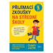 Přijímací zkoušky na střední školy – český jazyk | Vlasta Gazdíková, František Brož, Pavla Brožo