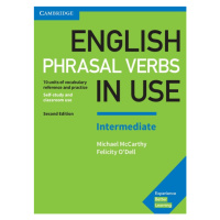 English Phrasal Verbs in Use Intermediate with Answers, 2. edice Cambridge University Press