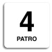 Accept Piktogram "4 patro" (80 × 80 mm) (bílá tabulka - černý tisk bez rámečku)