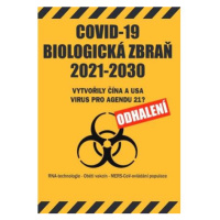 COVID-19 Biologická zbraň 2021-2030: Vytvořily Čína a USA virus pro Agendu 21? Odhalení