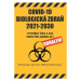 COVID-19 Biologická zbraň 2021-2030: Vytvořily Čína a USA virus pro Agendu 21? Odhalení