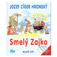 Smelý Zajko - Jaroslav Vodrážka (ilustrátor), Jozef Cíger Hronský - kniha z kategorie Pro děti