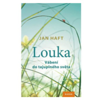 Louka - Vábení do tajuplného světa