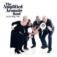 Amplified Acoustic Band: Now. Here. This. - CD