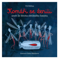 Komáři se ženili - Vít Peřina