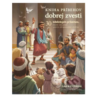 Kniha príbehov dobrej zvesti (30 biblických príbehov, ktoré ukazujú, prečo ohlasujeme Ježiša) - 