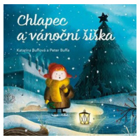 Chlapec a vánoční šiška - Katarína Buffová, Peter Buffa